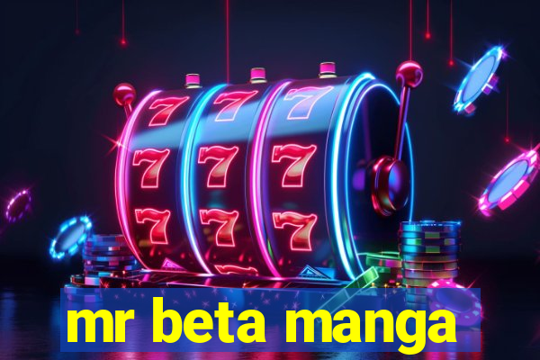 mr beta manga